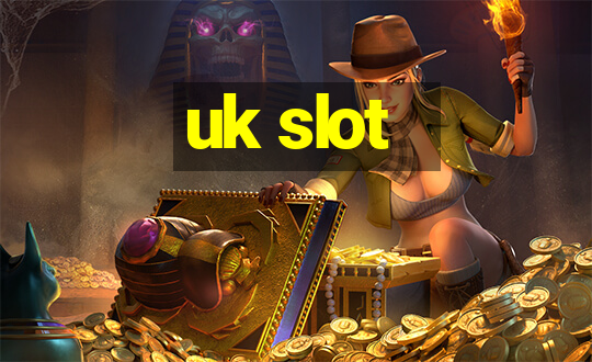 uk slot