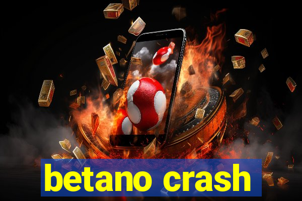 betano crash