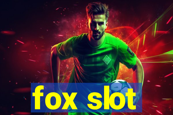 fox slot