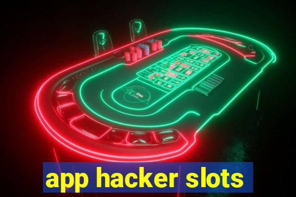 app hacker slots