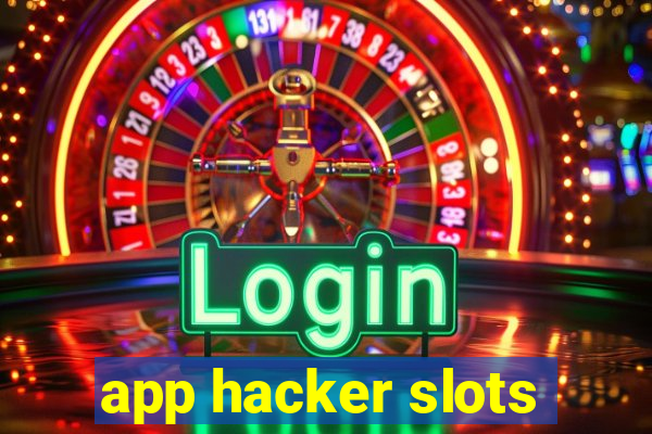 app hacker slots