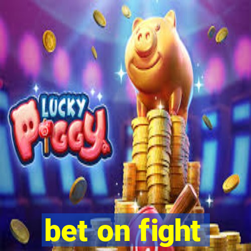 bet on fight