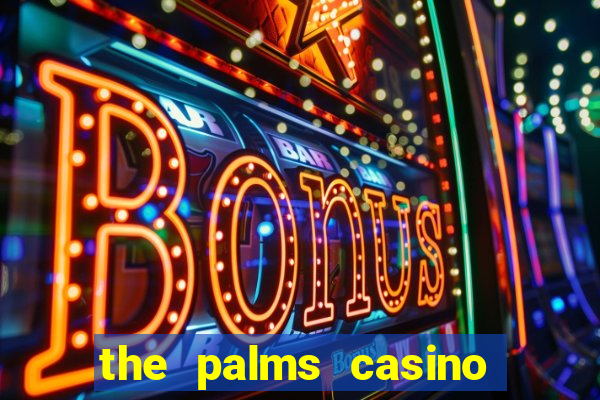 the palms casino las vegas nv