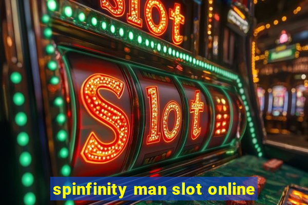 spinfinity man slot online