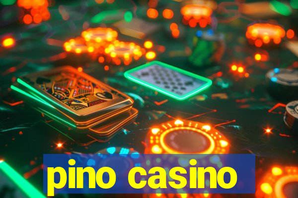 pino casino