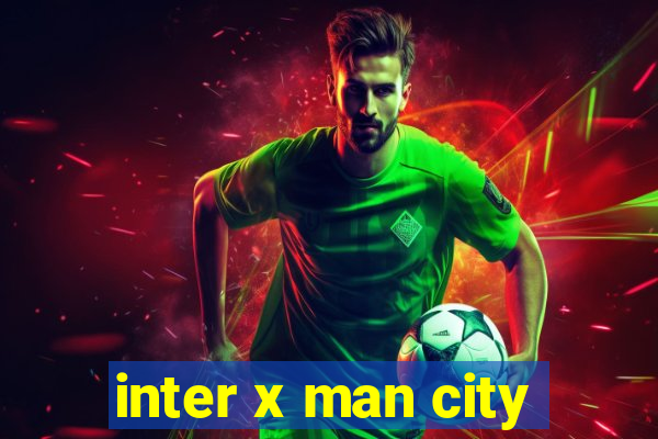 inter x man city