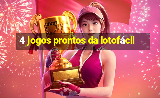 4 jogos prontos da lotofácil