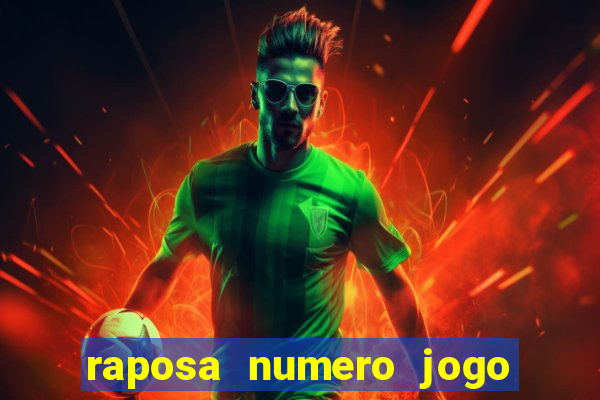 raposa numero jogo do bicho