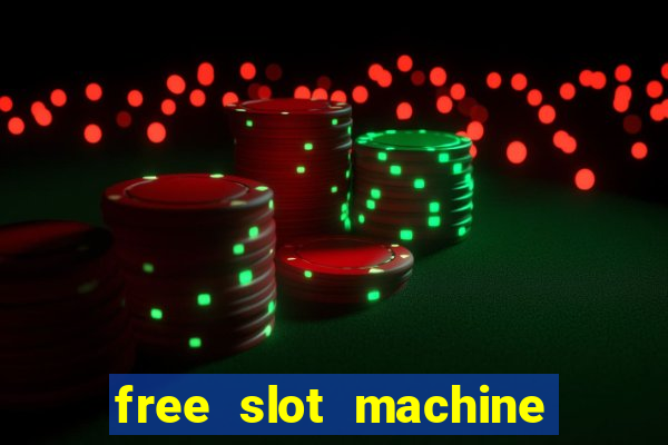 free slot machine games for fun