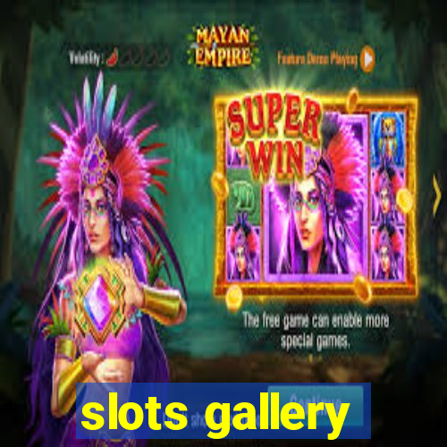 slots gallery