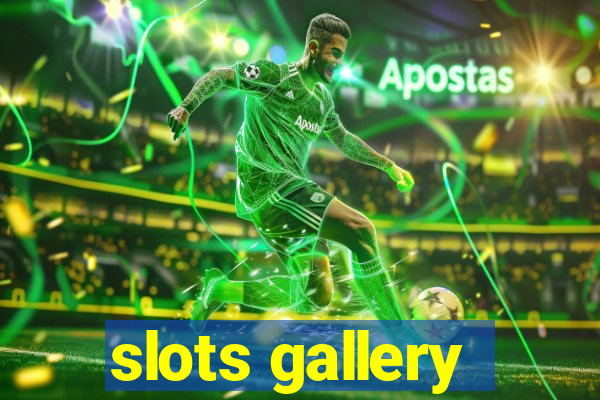 slots gallery