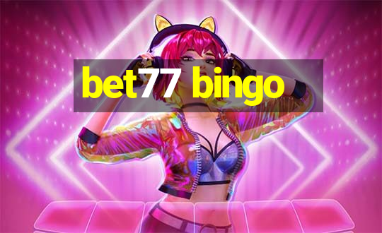 bet77 bingo