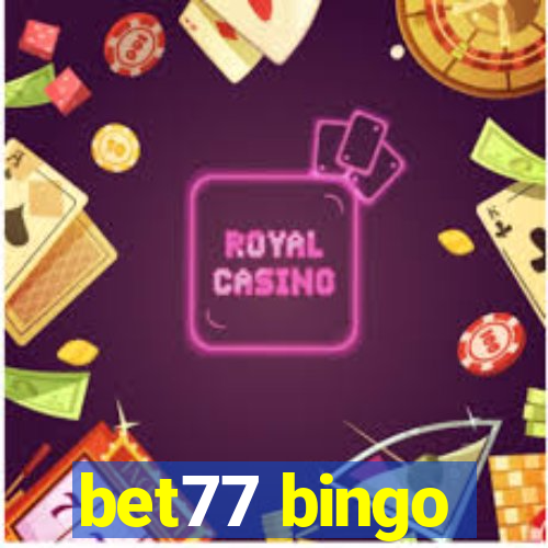 bet77 bingo