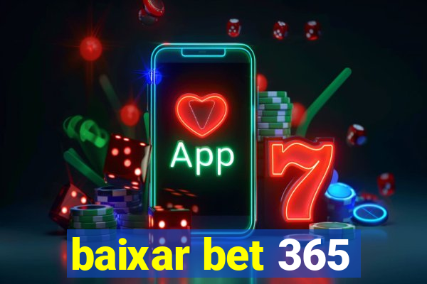 baixar bet 365