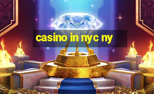 casino in nyc ny