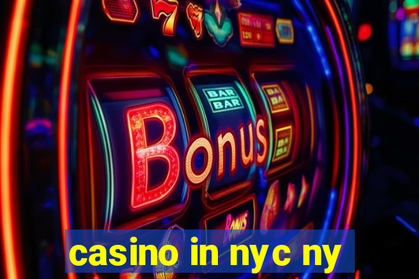 casino in nyc ny