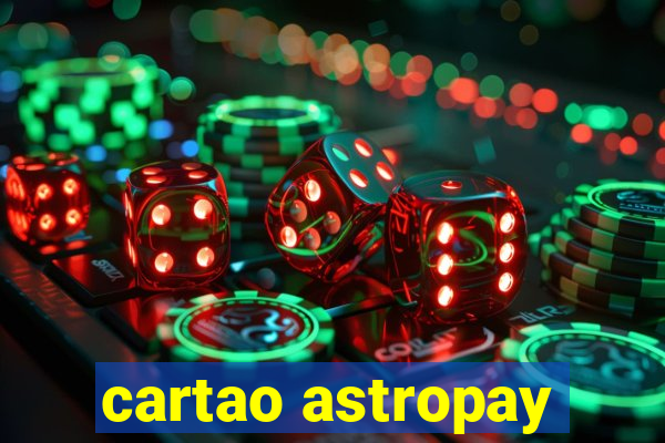 cartao astropay