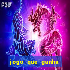 jogo que ganha dinheiro sem aposta