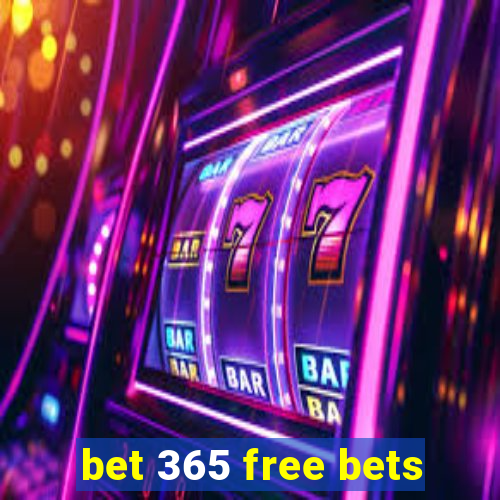 bet 365 free bets