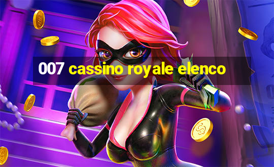 007 cassino royale elenco