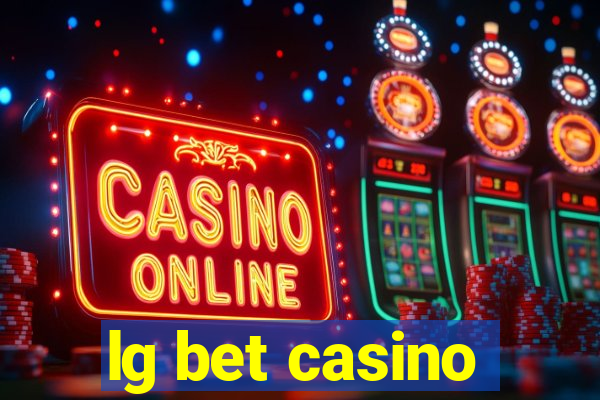 lg bet casino