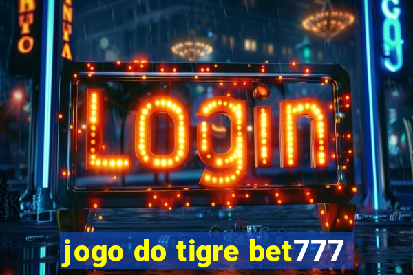 jogo do tigre bet777