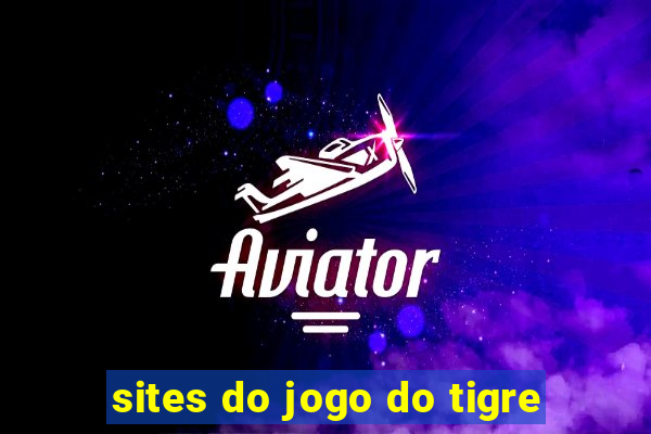 sites do jogo do tigre