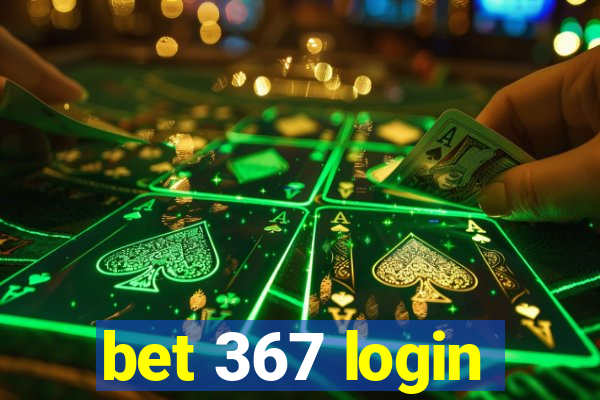 bet 367 login