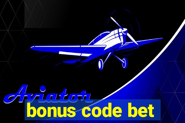 bonus code bet