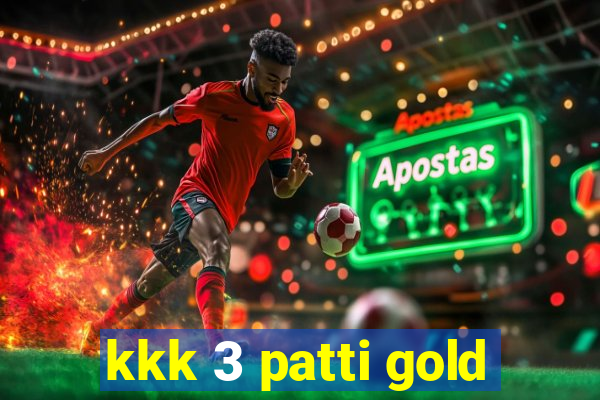 kkk 3 patti gold