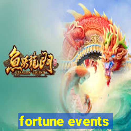 fortune events