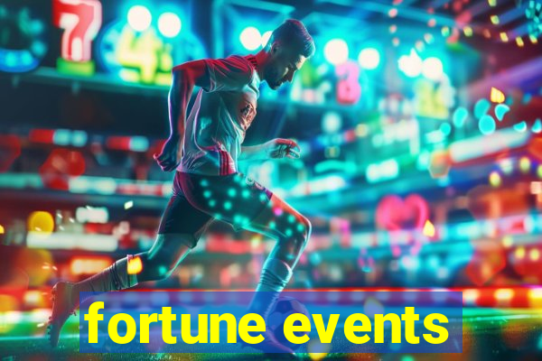 fortune events