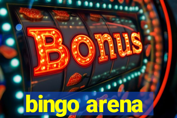 bingo arena