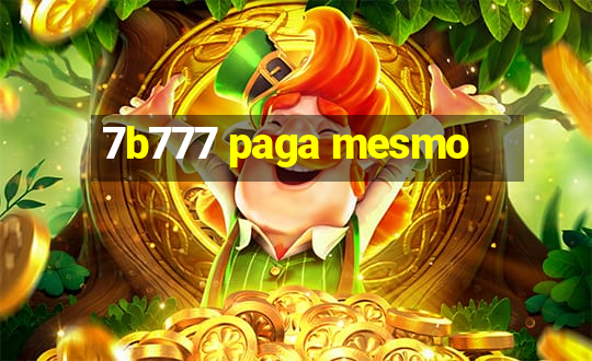 7b777 paga mesmo