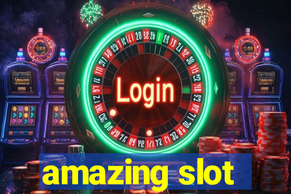 amazing slot