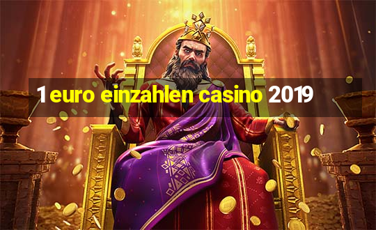 1 euro einzahlen casino 2019