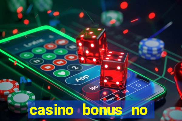 casino bonus no deposit 2017