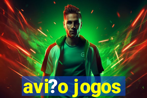 avi?o jogos