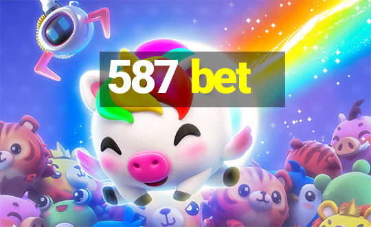 587 bet