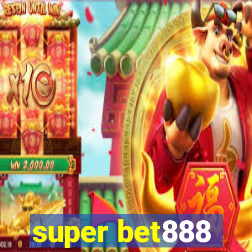 super bet888