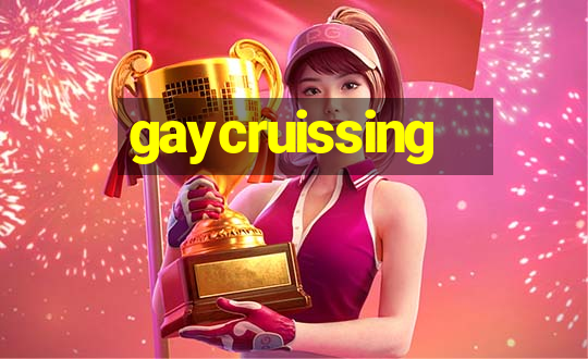 gaycruissing