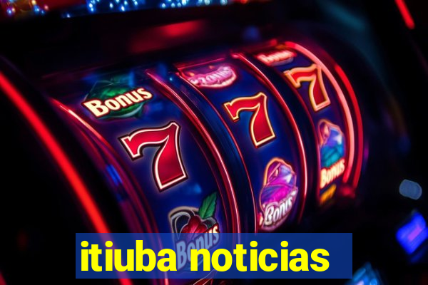 itiuba noticias