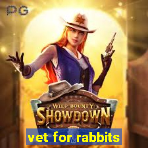 vet for rabbits