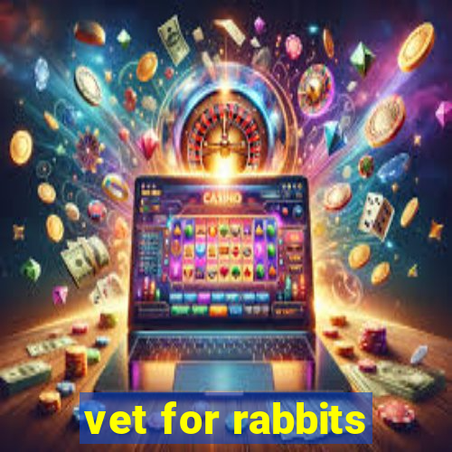 vet for rabbits