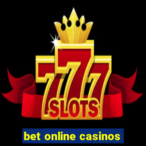 bet online casinos