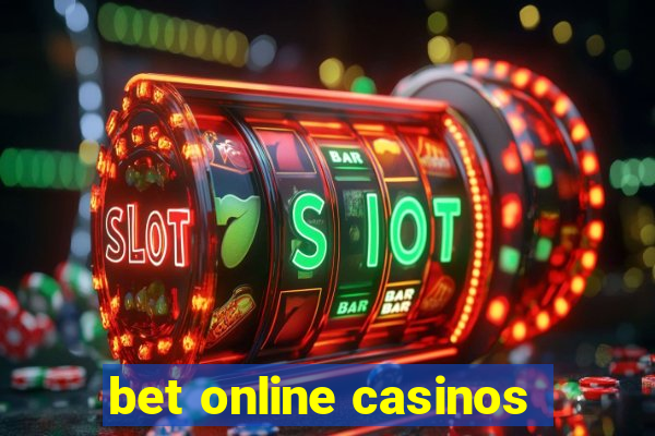 bet online casinos