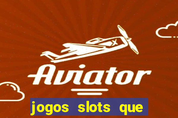 jogos slots que mais pagam