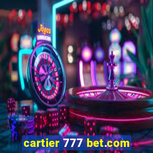 cartier 777 bet.com