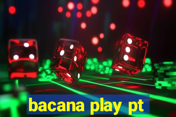 bacana play pt