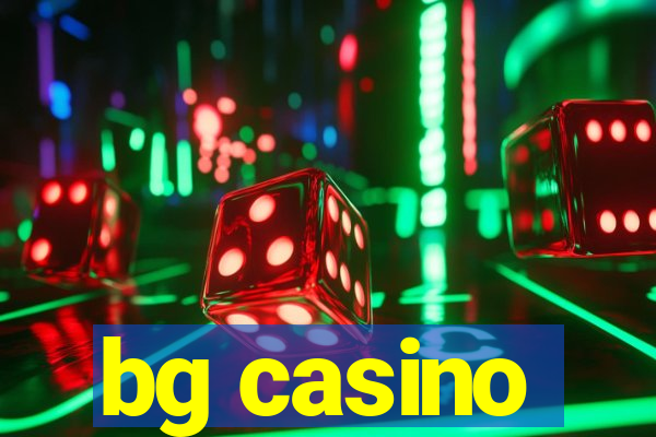 bg casino